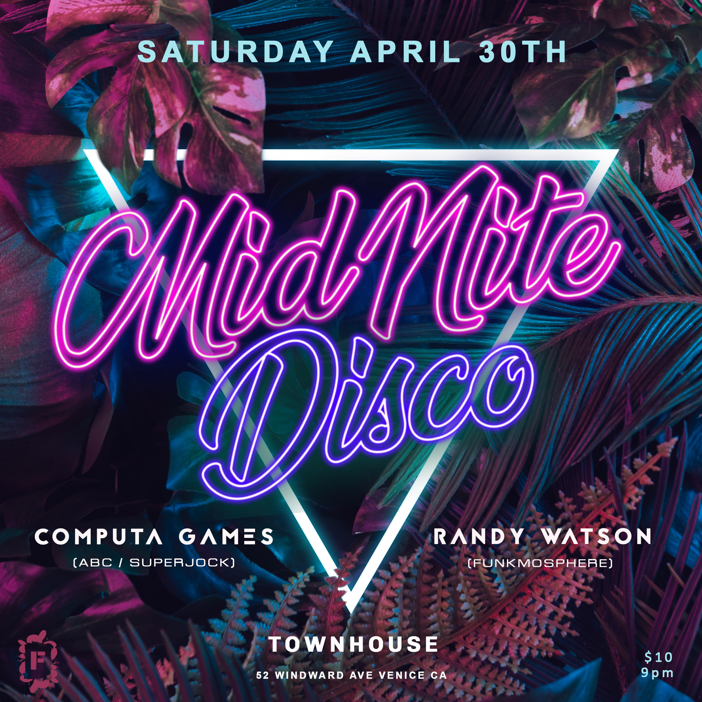 We’re excited to announce another edition of MidNite Disco at TownHouse in Venice next Saturday July