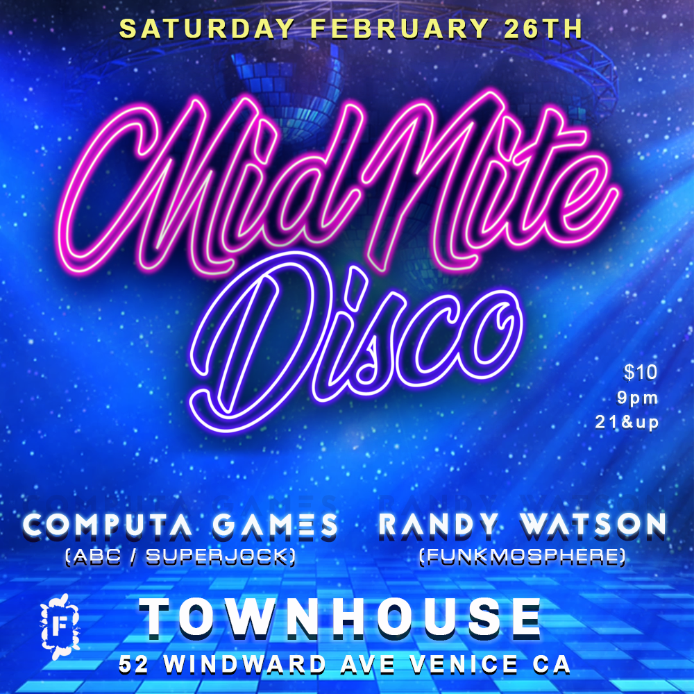 We’re excited to announce another edition of MidNite Disco at TownHouse in Venice next Saturday July